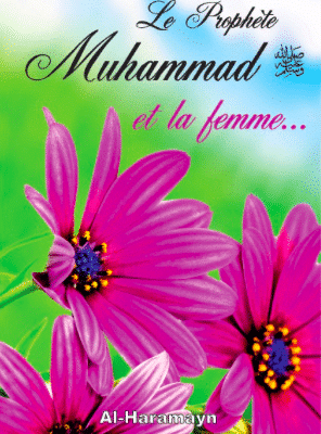 Le prophète Muhammad (SAW) et la femme