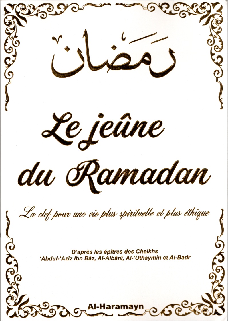 Le jeûne du Ramadan : La clé pour un vie spirituelle et plus éthique